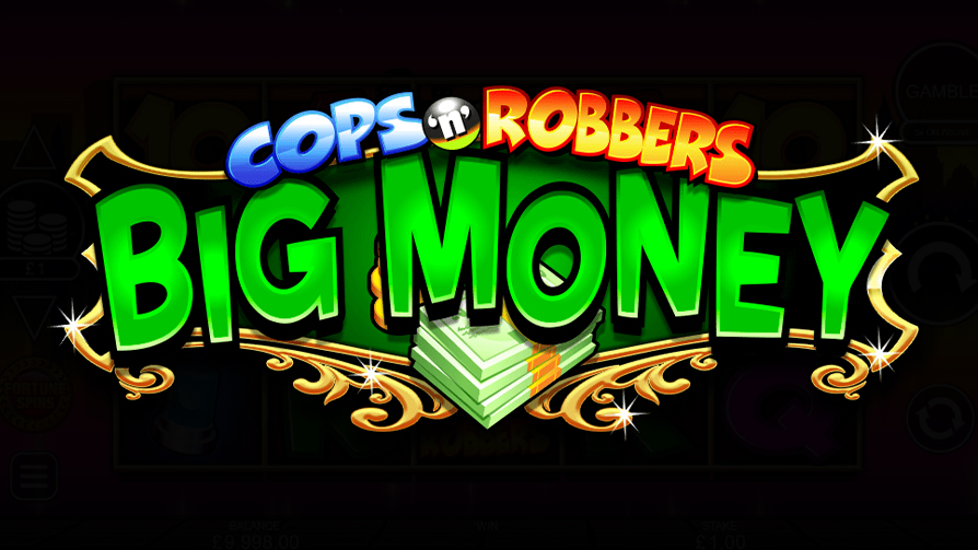 newss-Cops-‘n-Robbers-Big-Money